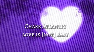 Chase Atlantic - love is (not) easy [slowed]