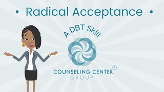 Radical Acceptance - DBT Skill for Managing Emotions