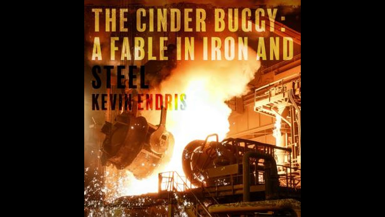 Cinder Buggy: a Fable in Iron and Steel - Kevin Endris