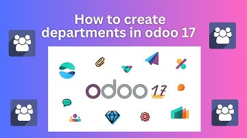 How to create Departments in Employee Module in Odoo 17