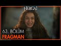 Hercai 63. Bölüm Fragmanı