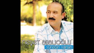 Neşet Abalioğlu - Destan Olmak