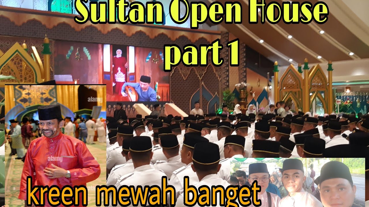 SULTAN BRUNEI OPEN HOUSE PERTAMA KALI SETELAH 6 TAHUN DI LANDA COVID