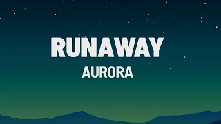 AURORA  Runaway (Lyrics)