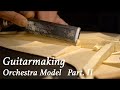 Guitar building  acoustic guitar orchestra model  part ii