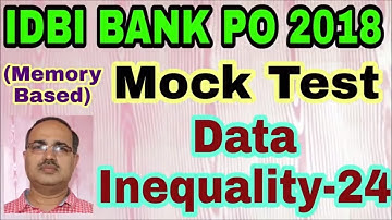 Data Inequality-24 [Quadratic Equations] IDBI BANK PO 2018 (Memory Based) Mock Test