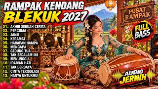 Download lagu DANGDUT KOPLO TERBARU 2027 FULL BASS BLEKUK SANGAT MERDU ENAK BUAT JOGED |COVER PUSAT RAMPAK VOL. 10