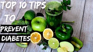 Top 10 Tips to Prevent Diabetes