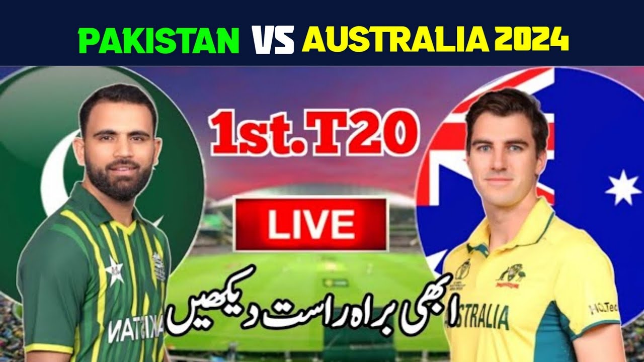 🔴 Today Live Pakistan vs Australia 1st t20 match today 2024 Pak vs