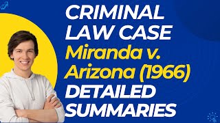 Miranda v. Arizona (1966) Case Summary Net Worth