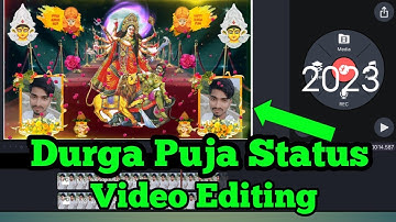 Durga Puja Video Editing | KineMaster Video Editing 2023 | Navratri Whatsapp Status Video Editing