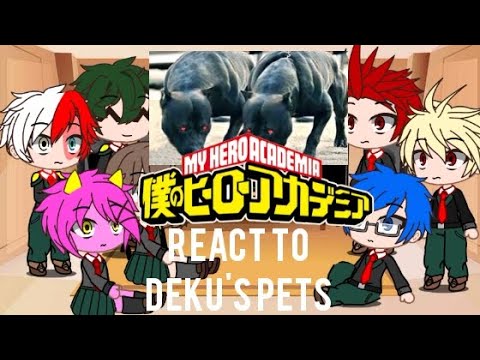 MHA / BNHA react to Deku's pets