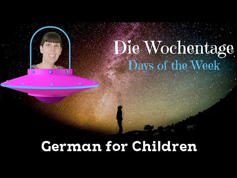 Die Wochentage / Days of the week / German for Children