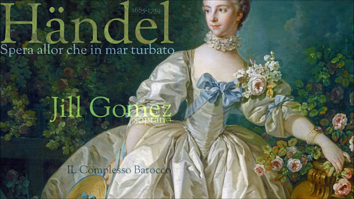 G.F. Handel - "Spera allor che in mar turbato" - J...