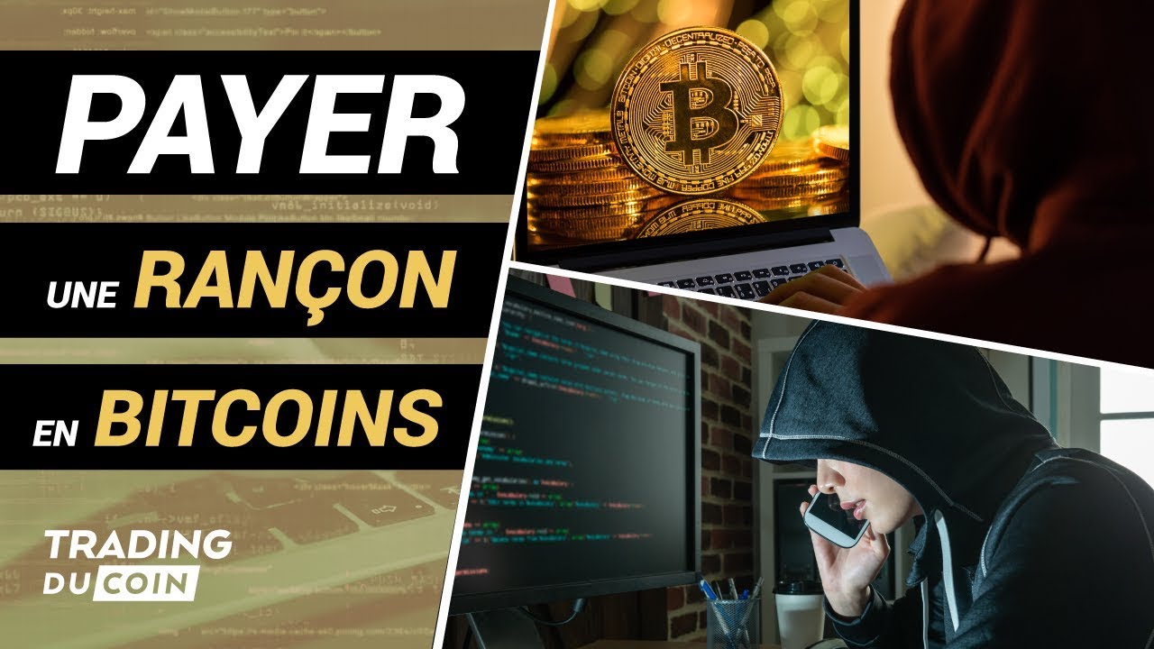 Comment PAYER une RANÇON en BITCOINS (ou pas...)