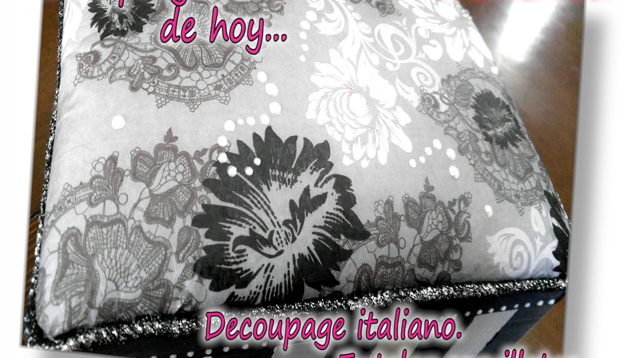 DECOUPAGE ITALIANO  ENTELAR SERVILLETAS 1/3