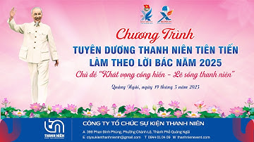 [VIDEO RECAP] CHƯƠNG TRÌNH TUYÊN DƯƠNG THANH NIÊN TIÊN TIẾN LÀM THEO LỜI BÁC 2025|| THANH NIÊN EVENT