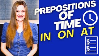 PREPOSITIONS OF TIME: IN / ON / AT (Test) | English Grammar Lesson