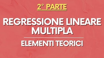 STATA: Regressione Lineare Multipla – Elementi Teorici – PARTE 2/2
