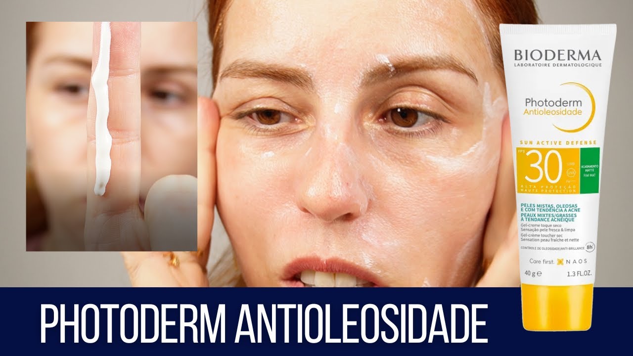 Photoderm Antioleosidade FPS30 Bioderma - resenha de protetor solar para pele oleosa