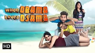 When Obama Loved Osama | Mausam Sharma - Heena Panchal | Superhit Bollywood Comedy Movie