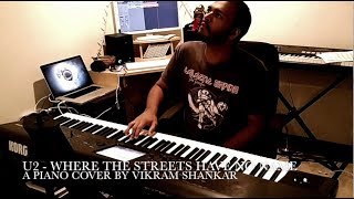 U2 - Where the Streets Have No Name - Piano Cover by Vikram Shankar