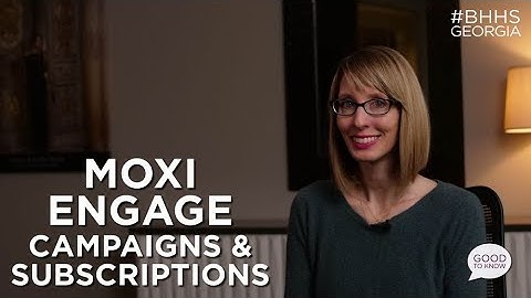 Good To Know Video Series - Ep #95 - MoxiEngage Subscriptions and Campaigns