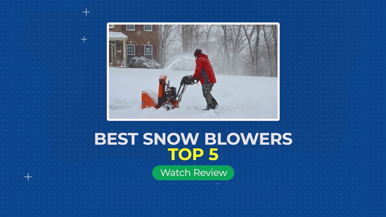 Top 5 Best Snow Blowers for 2022 Review 1MR Buying Guides YouTube