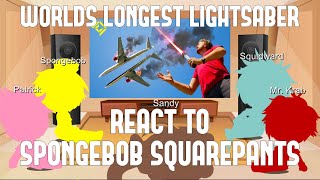 SpongeBob SquarePants react to World's LONGEST Lightsaber (Gacha Club)