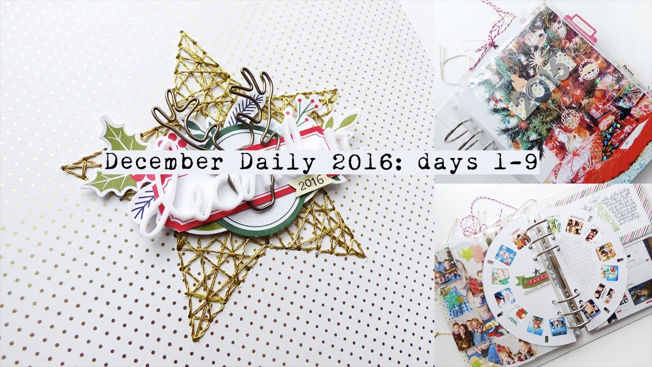 December Daily 2016: Days 1-9