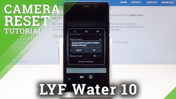 How to Fix Camera Settings in Lyf Watter 10 - Reset Camera