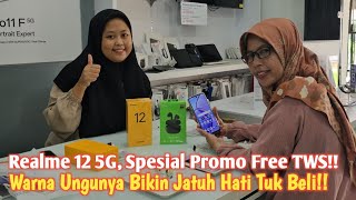 Warna Ungunya Bikin Jatuh Hati Tuk Beli Realme 12 5G!! Spesial Promo Free TWS..