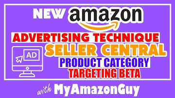 New Amazon Advertising Technique Seller Central Product Category Targeting BETA