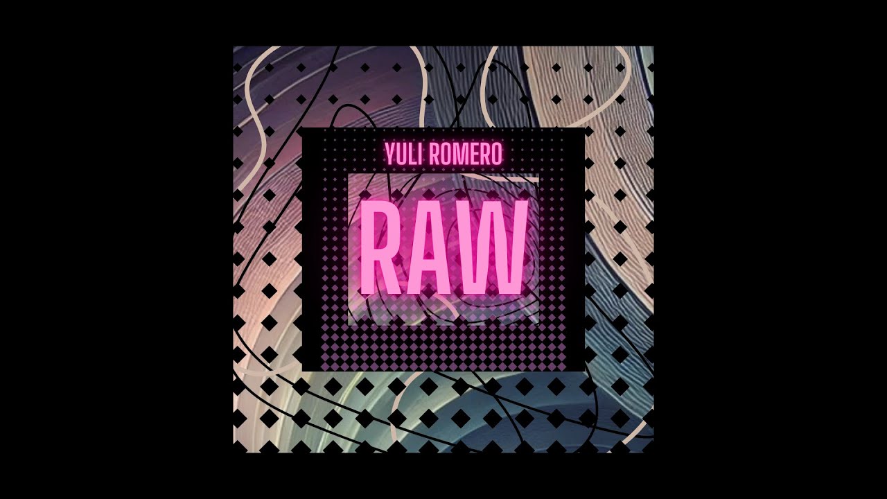 YouTube에서 Yuli Romero - Raw ( Original Mix ) 보기 YouTube에서 Yuli Romero - Raw ( Original Mix ) 보기