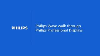 Philips Wave | Digital display management tutorial