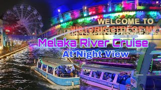 MELAKA RIVER CRUISE AT NIGHT | Melaka River Cruise Boarding Port, 75100 Malacca #bhushankushwaha