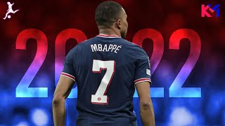 Kylian Mbappe 2022 ❯ King Of Speed ● Skills & Goals - HD