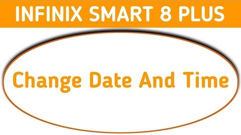 Infinix Smart 8 Plus date and time kaise change kare, how to set date and time in infinix, change da