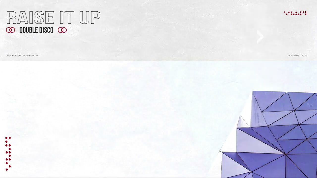 DOUBLE DISCO - Raise It Up (Free Download)