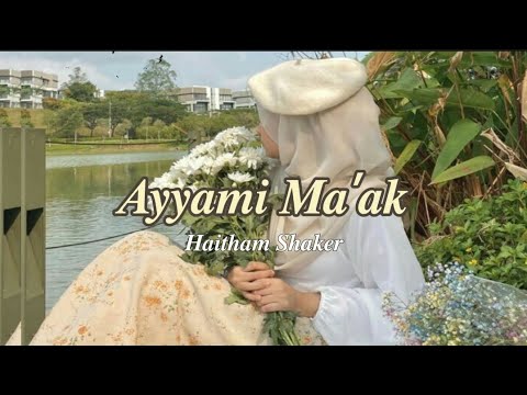 Ayyami Ma'ak ~ haitham shaker (speed up)  #laguarab #sholawat #laguarabromantis