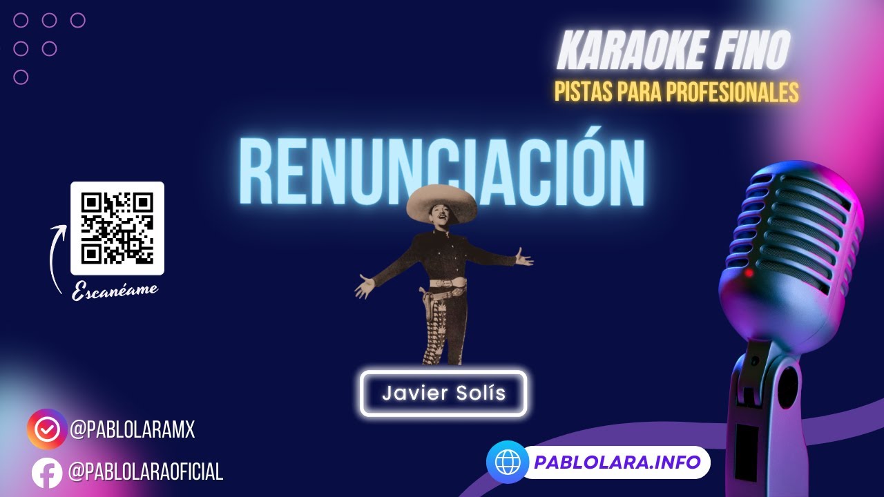Renunciación – Javier Solís (Karaoke Fino HD) | Pista Profesional para Cantantes