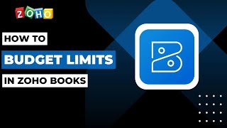 How To Set Budget Limits In Zoho Books !