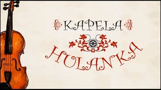 Video thumbnail of "Kapela Hulanka - Bo jo Cie kochom"