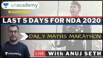 Last 5 days for NDA 2020 | Maths Marathon for NDA 2020 | Crack NDA/NA 2020 | Maths by  Anuj Seth