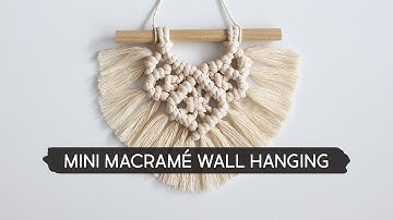 DIY Mini Macramé Wall Hanging