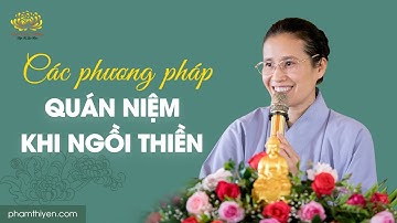 Các phương pháp quán niệm khi ngồi thiền