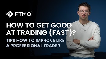 #11 How to Get Good at Trading (FAST) | FTMO Trading Psychology
