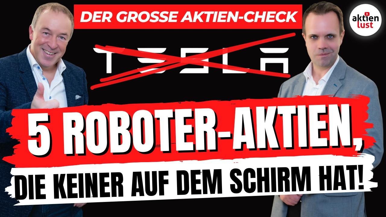 5 Roboter-Aktien, die keiner auf dem Schirm hat! Vergesst Tesla! 📈🤖