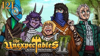 Once more with Gusto | The Unexpectables II | Episode 121 | D&D 5e