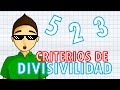CRITERIOS DE DIVISIBILIDAD Super facil